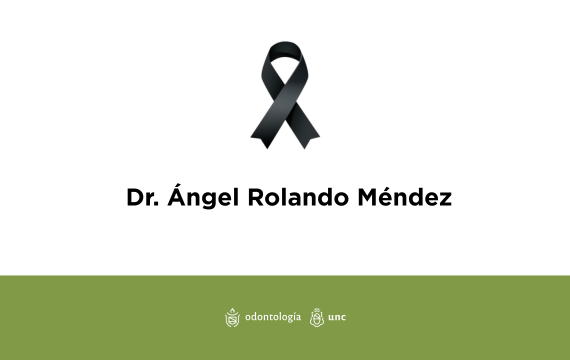 Profundo pesar por el fallecimiento del Prof. Dr. Angel Rolando Méndez