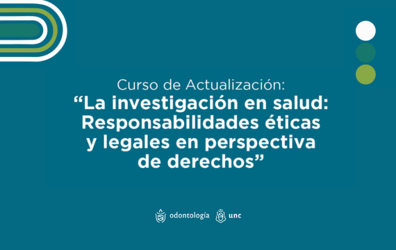 Curso de actualización: “La investigación en salud: responsabilidades éticas y Legales en perspectiva de derechos”
