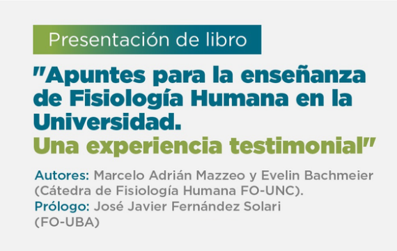Presentación de libro: “Apuntes para la enseñanza de Fisiología Humana en la Universidad. Una experiencia testimonial